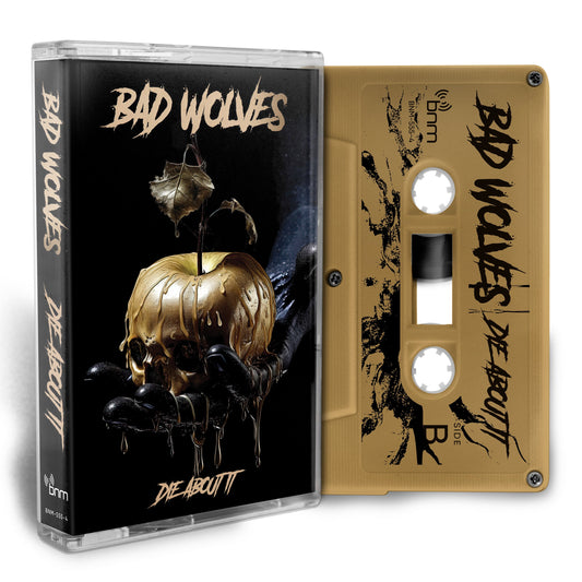 Bad Wolves - Die About It - Cassette